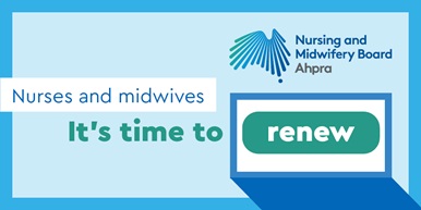 Image with text that reads nurses and midwives it's time to renew